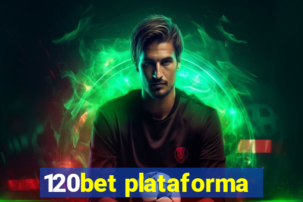 120bet plataforma